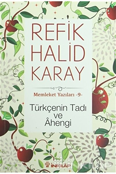 İnkılap Kitabevi Memleket Yazıları 9 - Türkçenin Tadı Ve Ahengi