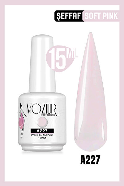 MOZIUR Kalıcı Oje UV Led A227 (ŞEFFAF SERİSİ) 15ml
