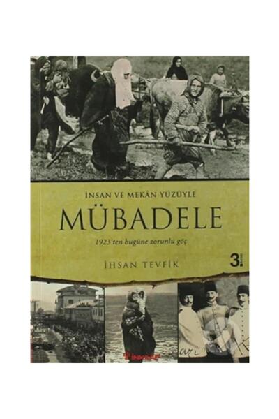 İnkılap Kitabevi Mübadele 1923 den Bugüne Zorunlu Göç