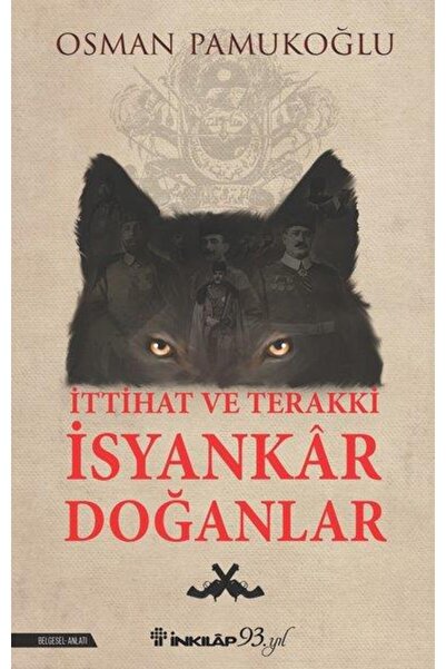 İnkılap Kitabevi İttihat Ve Terakki İsyankar Doğanlar