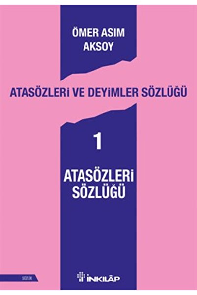 İnkılap Kitabevi Atasözleri Sözlüğü - Atasözleri Ve Deyimler Sözlüğ