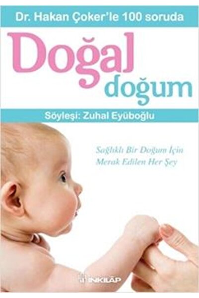 İnkılap Kitabevi Dr. Hakan Çoker'le 100 Soruda Doğal Doğum