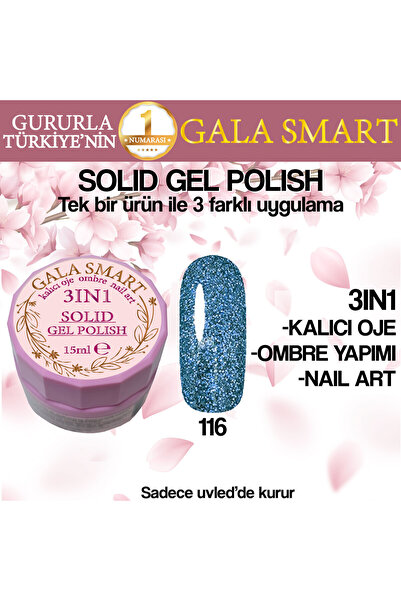 gala smart Kalıcı Oje Yeni Nesil Solid Gel Polish 3 in 1 NO:116
