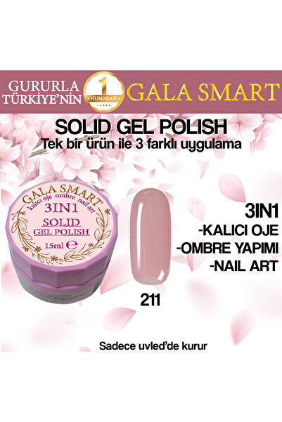 gala smart Kalıcı Oje Yeni Nesil Solid Gel Polish 3 in 1 NO:211