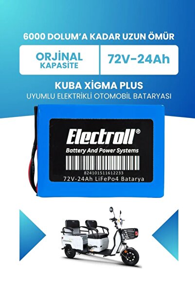 ELECTROLL Kuba Xigma Plus Uyumlu Batarya (Standart Kapasite) Lifepo4 72V 24AH...