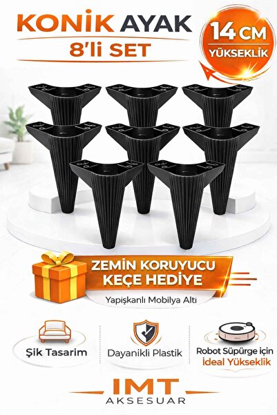 İMT AKSESUAR Konik 14 cm Siyah 8 Adet Mobilya Ayağı Robot Süpürgeye Uyumlu Ko...