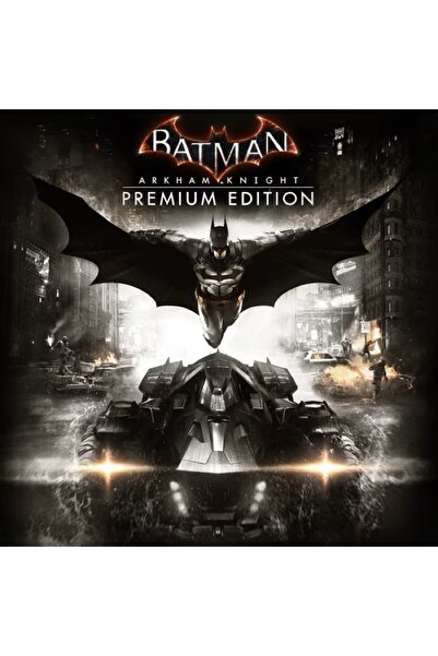 Playstation PS4/PS5 Batman: Arkham Knight Premium Edition - Garantili Dijital...