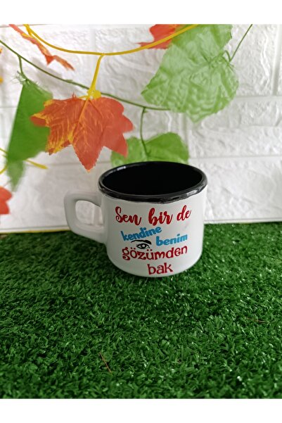 Home Kahve fincanı "Sen bir de kendine benim gözümden bak"