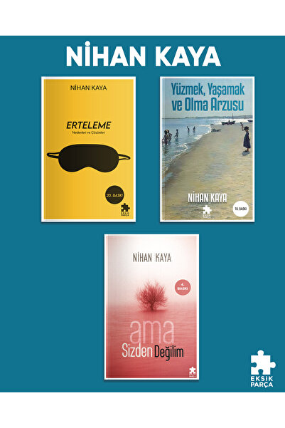 Eksik Parça Yayınları Nihan Kaya Serisi Set 3 Kitap (Yüzmek-Erteleme-Sizden D...