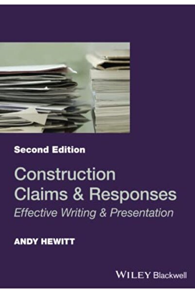 John Wiley & Sons Construction Claims and Responses: Effective Writing and Pr...