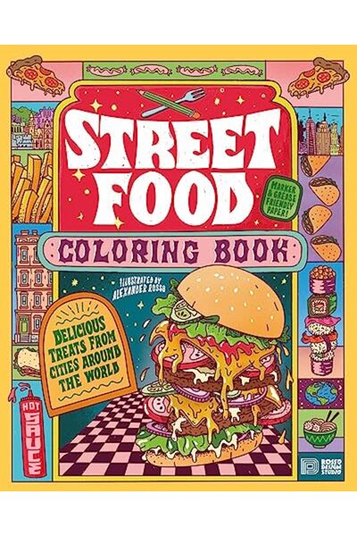 Dokument Press Street Food Coloring Book: Delicious Treats from Cities around...