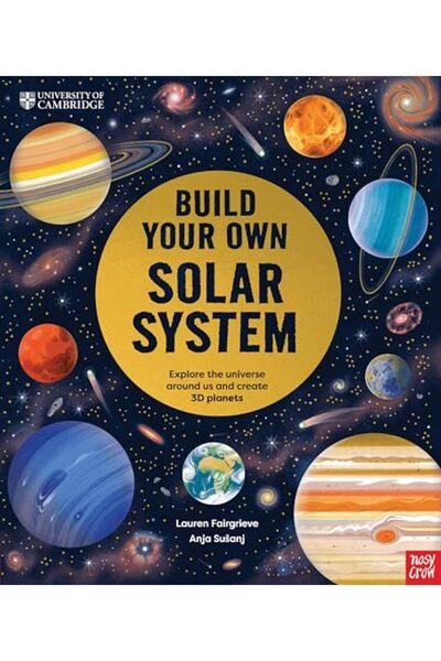 Nosy Crow University of Cambridge: Build Your Own Solar System