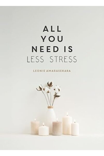 Summersdale Publishers كل ما تحتاجه هو تقليل التوتر: اعثر على الهدوء كل يوم م...