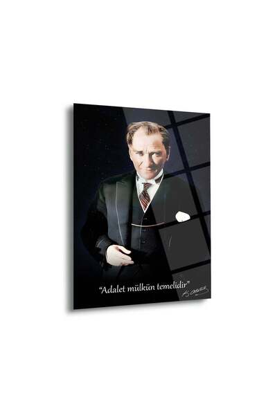 Shiny Art Adalet Mülkün Temelidir Atatürk Cam Tablo – ATA239