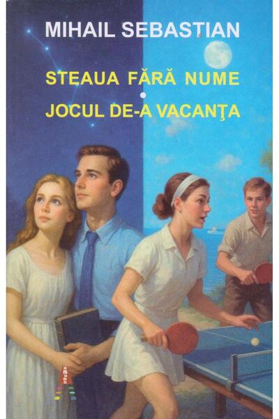 Editura Astro Steaua fara nume. Jocul de-a vacanta, Mihail Sebas