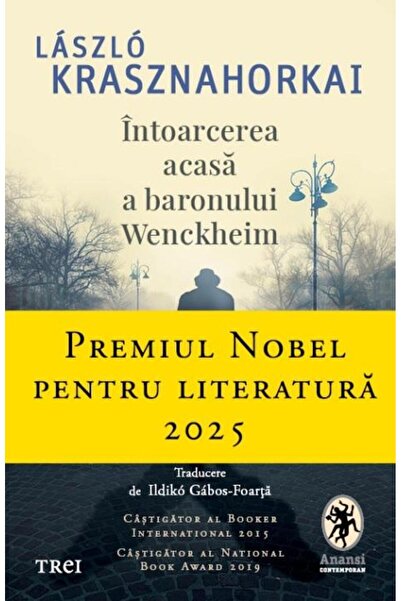 Editura Trei Intoarcerea acasa a baronului Wenckheim, Laszlo Kr