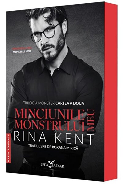 Editura Leda Minciunile monstrului meu. A doua parte a trilogie