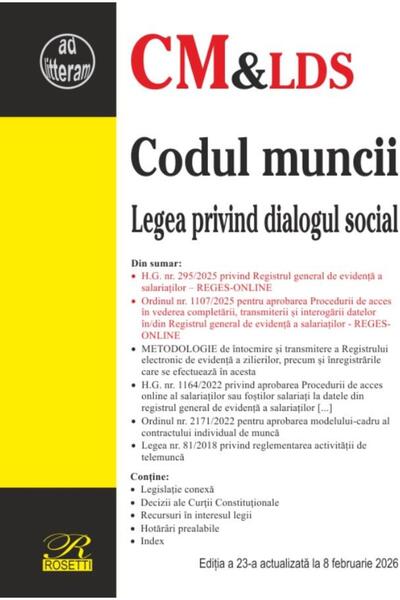Editura Rosetti Codul muncii. Legea privind dialogul social. Editi