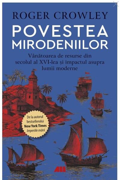 Editura All Povestea mirodeniilor. Vanatoarea de resurse din s