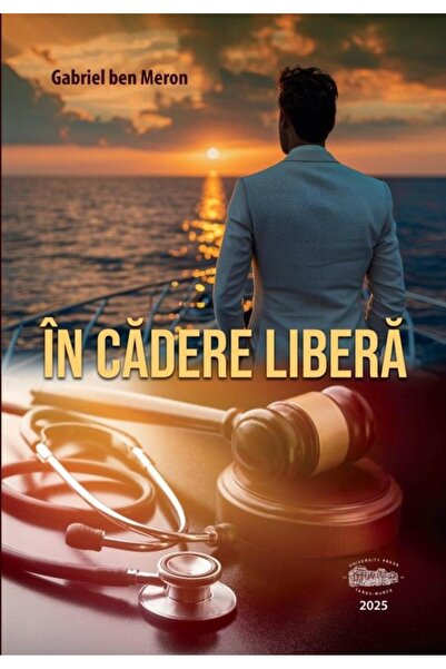 Editura University Press In cadere libera, Gabriel Ben Meron