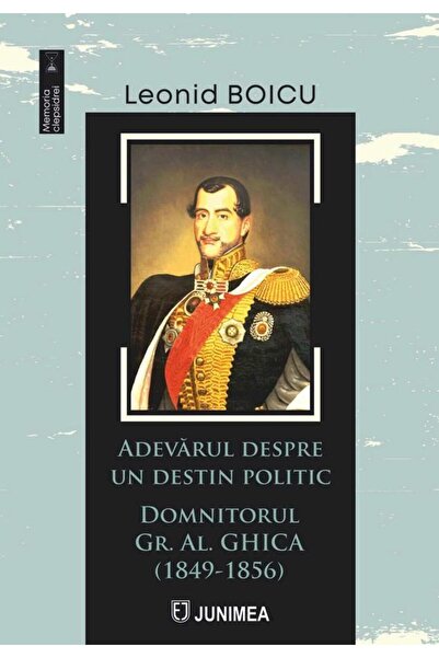 Editura Junimea The truth about a political destiny. Ruler Gr.