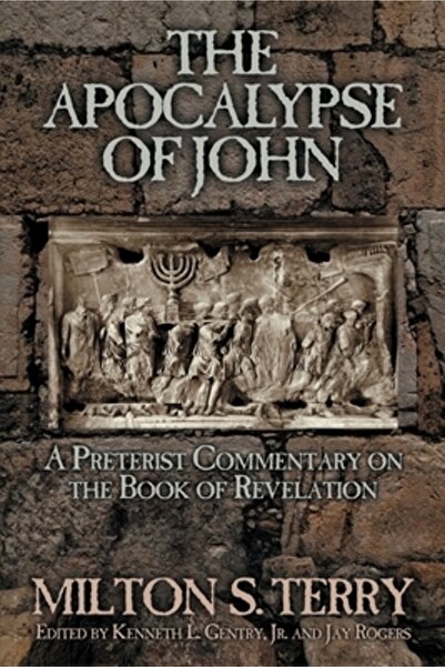 Victorious Hope Pub The Apocalypse of John: A Preterist Commentary on the Boo...