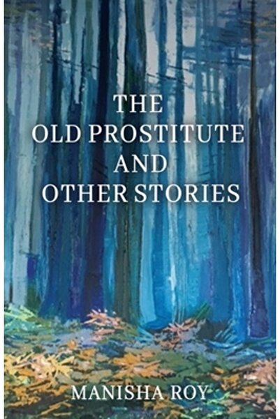 Chiron Pubn The Old Prostitute and Other Stories