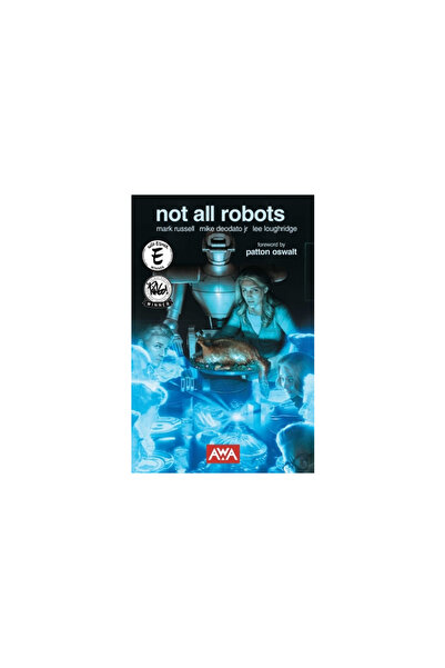 Artists Writers & Artisans Nu toți roboții (ediție nouă)