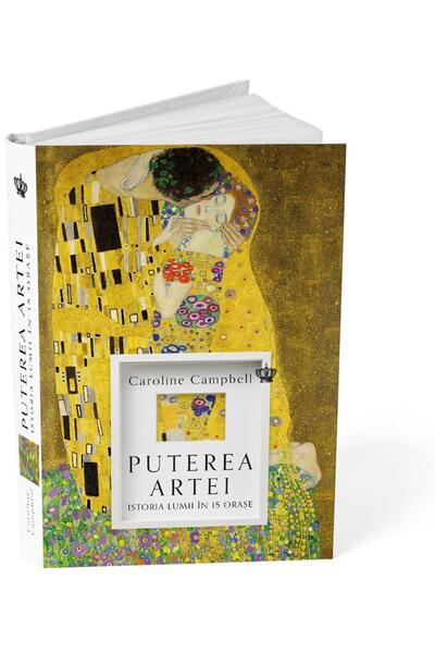 Editura Baroque Books & Arts Puterea artei. Istoria lumii in 15 orase, Caroline