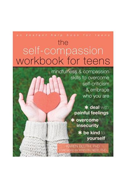 Instant Help Pubn Caiet de lucru despre autocompasiune pentru adolescenți: Ab...