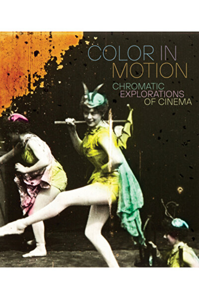 Delmonico Books Culoare în mișcare: Explorări cromatice ale cinematografiei