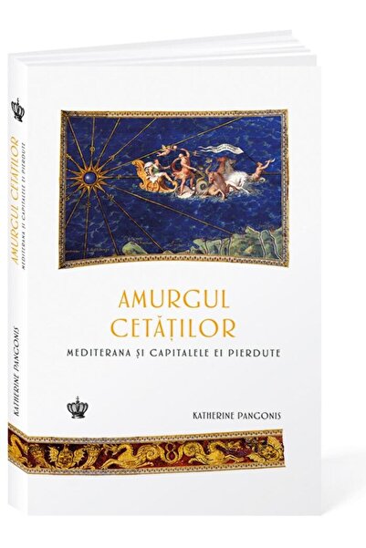 Editura Baroque Books & Arts Amurgul cetatilor. Mediterana si capitalele ei pie