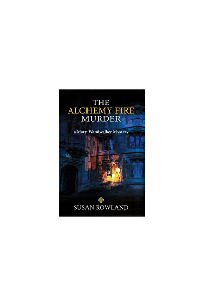 Chiron Pubn The Alchemy Fire Murder: a Mary Wandwalker Mystery