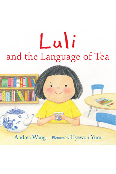 Neal Porter Books Luli și limbajul ceaiului