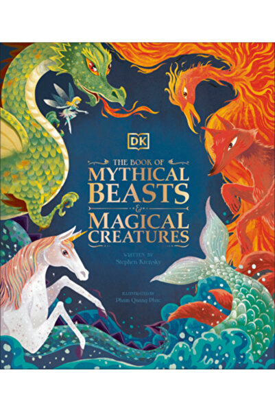 Dk Pub Cartea Animalelor Mitice și a Creaturilor Magice: Întâlnește-ți Monștr...