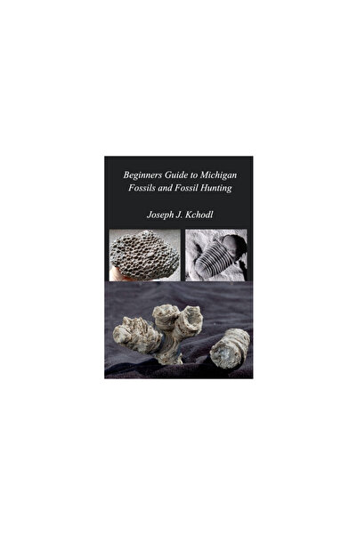 Blurb Inc Ghid pentru începători despre fosilele din Michigan și vânătoarea d...
