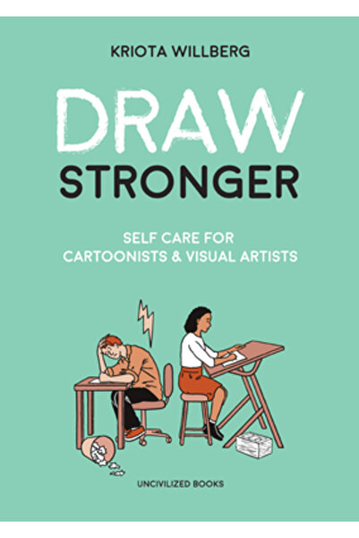 Uncivilized Books Desenează mai puternic: Îngrijire personală pentru caricatu...