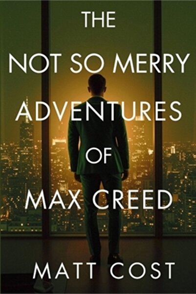 Level Best Books Aventurile nu tocmai vesele ale lui Max Creed: Cronicile mod...