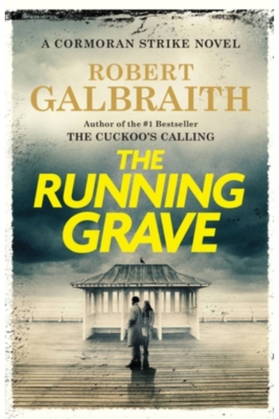 Mulholland The Running Grave: A Cormoran Strike Novel