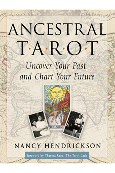 Weiser Books Tarot Ancestral: Descoperă-ți Trecutul și Planifică-ți Viitorul