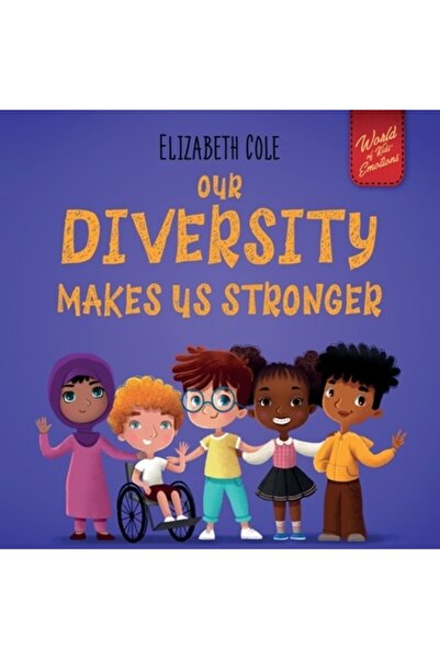 Mocha Media Inc Diversitatea noastră ne face mai puternici: Carte socio-emoți...