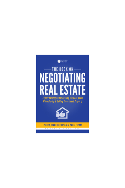 Biggerpockets Pub Llc Cartea despre negocierea proprietăților imobiliare: Str...