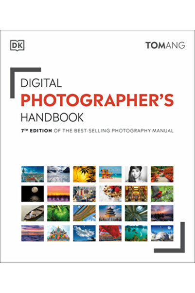 Dk Pub Manualul fotografului digital: Ediția a 7-a a celui mai bine vândut ma...