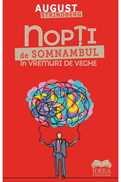 Editura Ideea Europeana Nopti de somnambul in vremuri de veghe, August Str