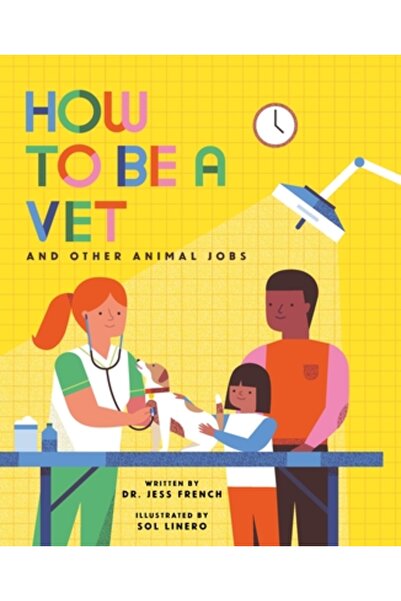 Nosy Crow Cum să fii veterinar și alte locuri de muncă pentru animale