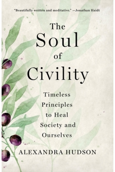 St Martins Pr Sufletul Civilizației: De ce Politețea a dezamăgit America și c...