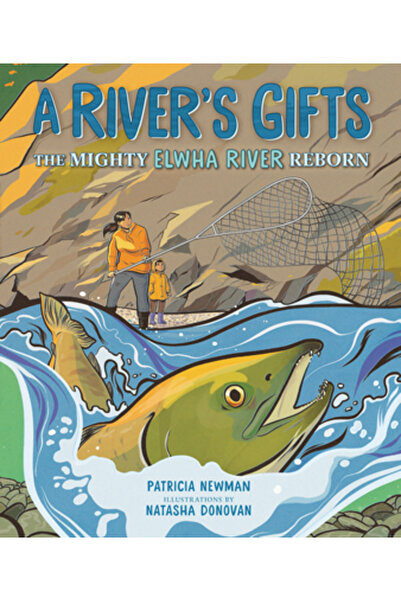 Millbrook Pr A River's Gifts: The Mighty Elwha River Reborn
