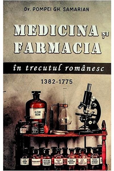 Editura Paul Editions Medicina si farmacia in trecutul romanesc, Pompei