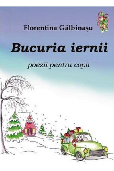 Editura Tana The Joy of Winter. Poems for Children, Florentina Ga