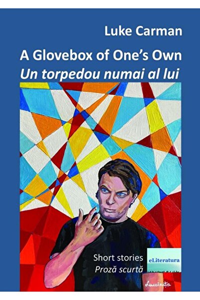 Editura eLiteratura A Glovebox of Oneâs Own. Un torpedou numai al